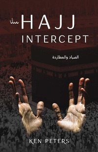 Enlarge image Cover: Hajj Intercept - BOOKBABY