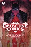 Cover: Batman: Detective Comics Vol. 1: Gotham Nocturne: Overture - DC Comics