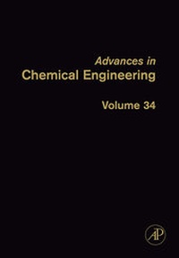 Enlarge image Cover: Advances in Chemical Engineering: Volume 34 - Academic Press