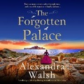 Cover: The Forgotten Palace - Boldwood Books Ltd