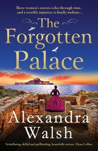 Abbildung von: The Forgotten Palace - Boldwood Books Ltd