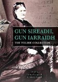 Cover: Gun Sireadh, Gun Iarraidh - The Tolmie Collection - Acair