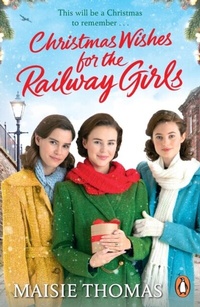 Abbildung von: Christmas Wishes for the Railway Girls - Penguin (Cornerstone)
