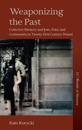 Cover: Weaponizing the Past - Berghahn Books