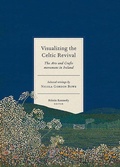 Cover: Visualizing the Celtic Revival - Four Courts Press Ltd