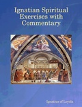 Cover: Ignatian Spiritual Exercises with Commentary - Revelation Insight