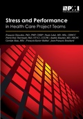 Cover: Stress and Performance in Health Care Project Teams - Project Management Institute