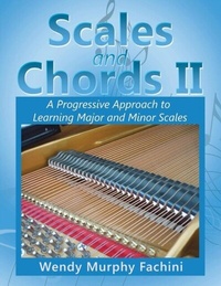 Abbildung von: Scales and Chords II - Wendy Fachini Piano Studio