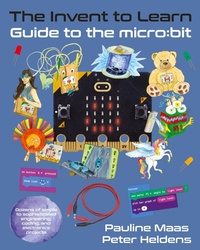Abbildung von: The Invent to Learn Guide to the micro - Constructing Modern Knowledge Press