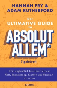 Enlarge image Cover: Der ultimative Guide zu absolut Allem* (*gekürzt) - C.H.Beck Digital