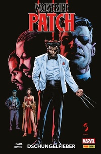 Enlarge image Cover: WOLVERINE: PATCH - DSCHUNGELFIEBER - Marvel bei Panini Comics