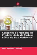 Cover: Conceitos de Melhoria da Produtividade de Turbina E&oacute;lica de Eixo Horizontal - Edi&ccedil;&otilde;es Nosso Conhecimento