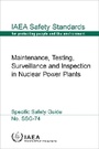 Cover: Maintenance, Testing, Surveillance and Inspection in Nuclear Power Plants - IAEA