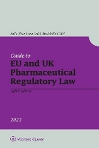 Abbildung von: Guide to EU and UK Pharmaceutical Regulatory Law - Kluwer Law International