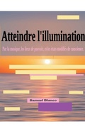 Cover: Atteindre l'illumination - Samuel Blanco