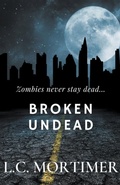 Cover: Broken Undead - L.C. Mortimer
