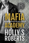 Cover: Dante (Mafia Academy, #2) - Wicked Story Telling