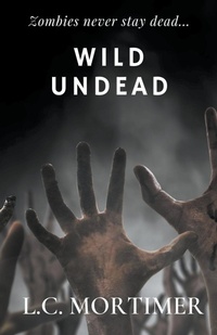 Enlarge image Cover: Wild Undead - L.C. Mortimer