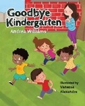 Cover: Goodbye Kindergarten - Pen2Paper Press, Ltd.
