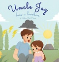 Cover: Uncle Jay Has a Booboo - Sabine Ruh House