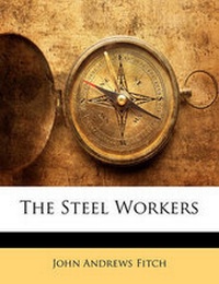 Enlarge image Cover: The Steel Workers - Nabu Press