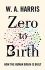 Cover: Zero to Birth - Princeton University Press