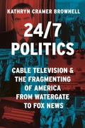 Cover: 24/7 Politics - Princeton University Press