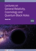 Bild: Lectures on General Relativity, Cosmology and Quantum Black Holes (Second Edition) - Institute of Physics Publishing