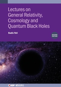 Abbildung von: Lectures on General Relativity, Cosmology and Quantum Black Holes (Second Edition) - Institute of Physics Publishing
