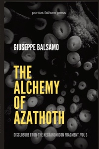 Enlarge image Cover: The Alchemy of Azathoth - Lulu.com