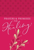 Cover: Prayers and Promises for Healing - BroadStreet Publishing Group, LLC