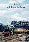 Cover: The Fifties Railway - Amberley Publishing
