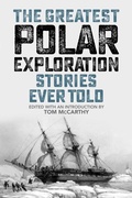 Cover: Greatest Polar Exploration Stories Ever Told - The Lyons Press