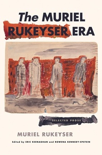 Enlarge image Cover: The Muriel Rukeyser Era - Cornell University Press