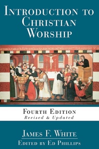 Abbildung von: Introduction to Christian Worship - Abingdon Press