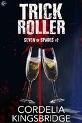 Cover: Trick Roller (Seven of Spades, #2) - RiptidePublishing