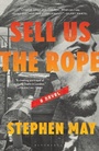 Cover: Sell Us the Rope - Bloomsbury Publishing USA