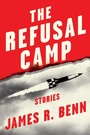 Cover: The Refusal Camp - Soho Press