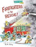 Cover: Firefighters to the Rescue! - Astra Publishing House