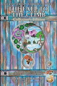 Enlarge image Cover: The Fall to the Climb Collector's Edition - Chrissy L Whitten