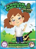 Cover: The Adventures of Abigail Rosebud And A Frog Named Stink! - New Dominion Press