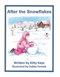 Enlarge image Cover: After the Snowflakes - Katherine Kmiec