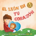 Cover: El Leon en Tu Corazon - Blissful Conch LLC