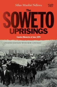 Abbildung von: The Soweto Uprisings - Picador Africa
