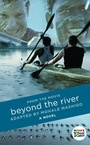 Cover: Beyond The River - Pan Macmillan