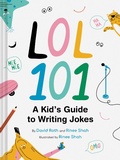 Cover: LOL 101: A Kid's Guide to Writing Jokes - Chronicle Books LLC