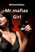 Cover: Mr.mafias girl - GR Publishing