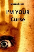 Cover: I'M YOUR Curse - GR Publishing