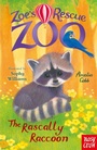 Cover: Zoe's Rescue Zoo: The Rascally Raccoon - Nosy Crow Ltd