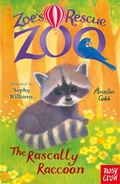 Cover: Zoe's Rescue Zoo: The Rascally Raccoon - Nosy Crow Ltd